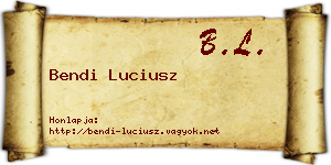 Bendi Luciusz névjegykártya